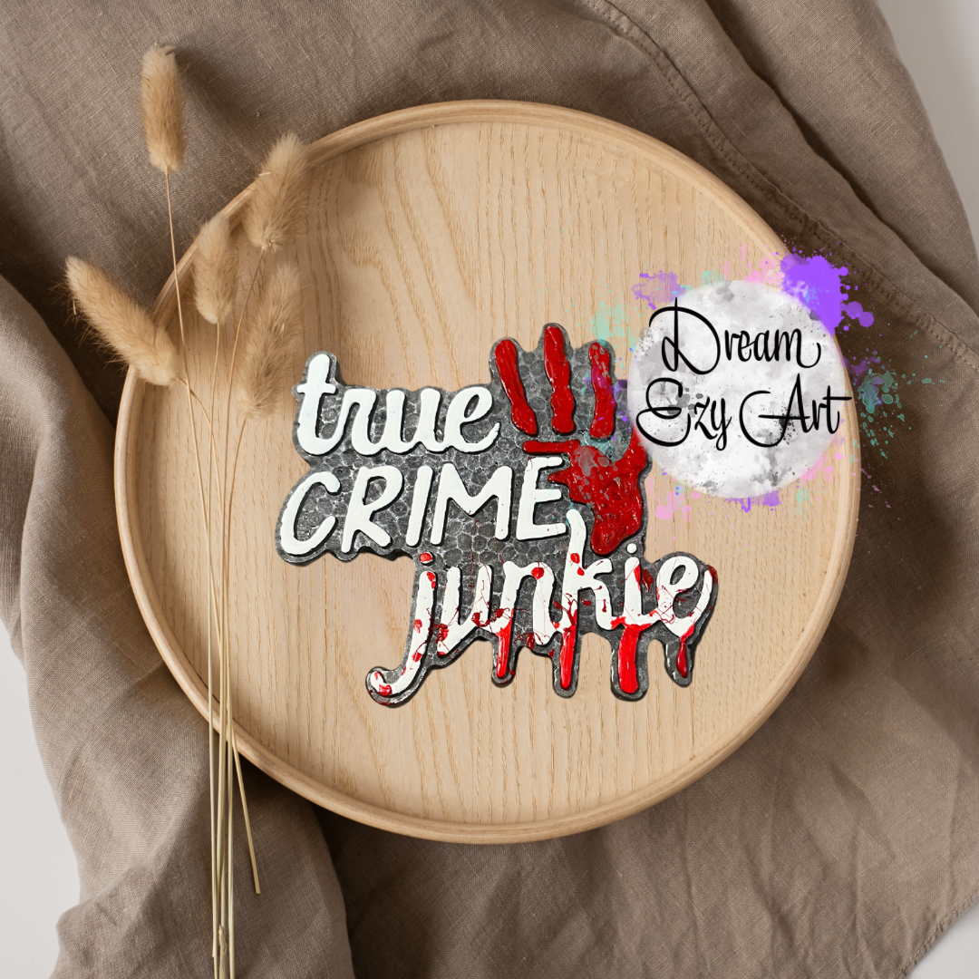 True Crime Junkie Freshie (Made To Order)