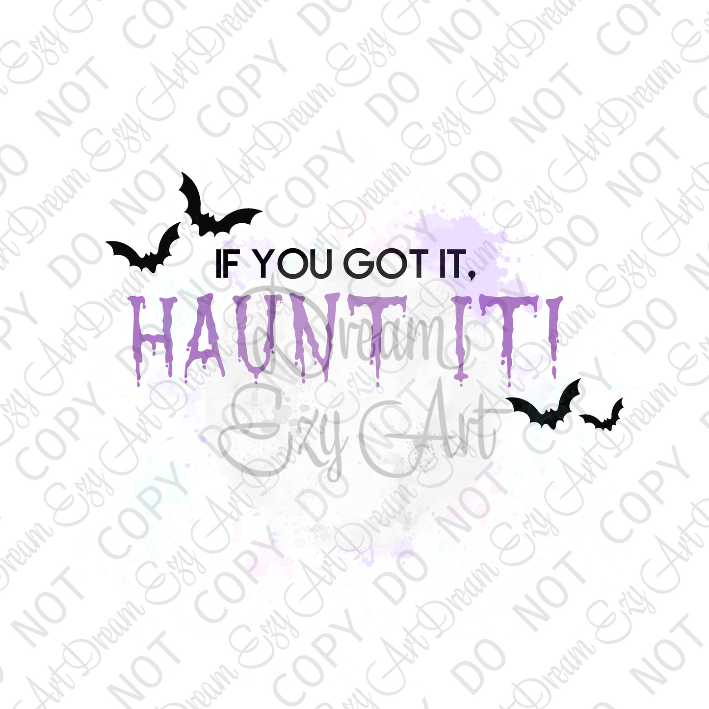 If You Got It Haunt It PNG