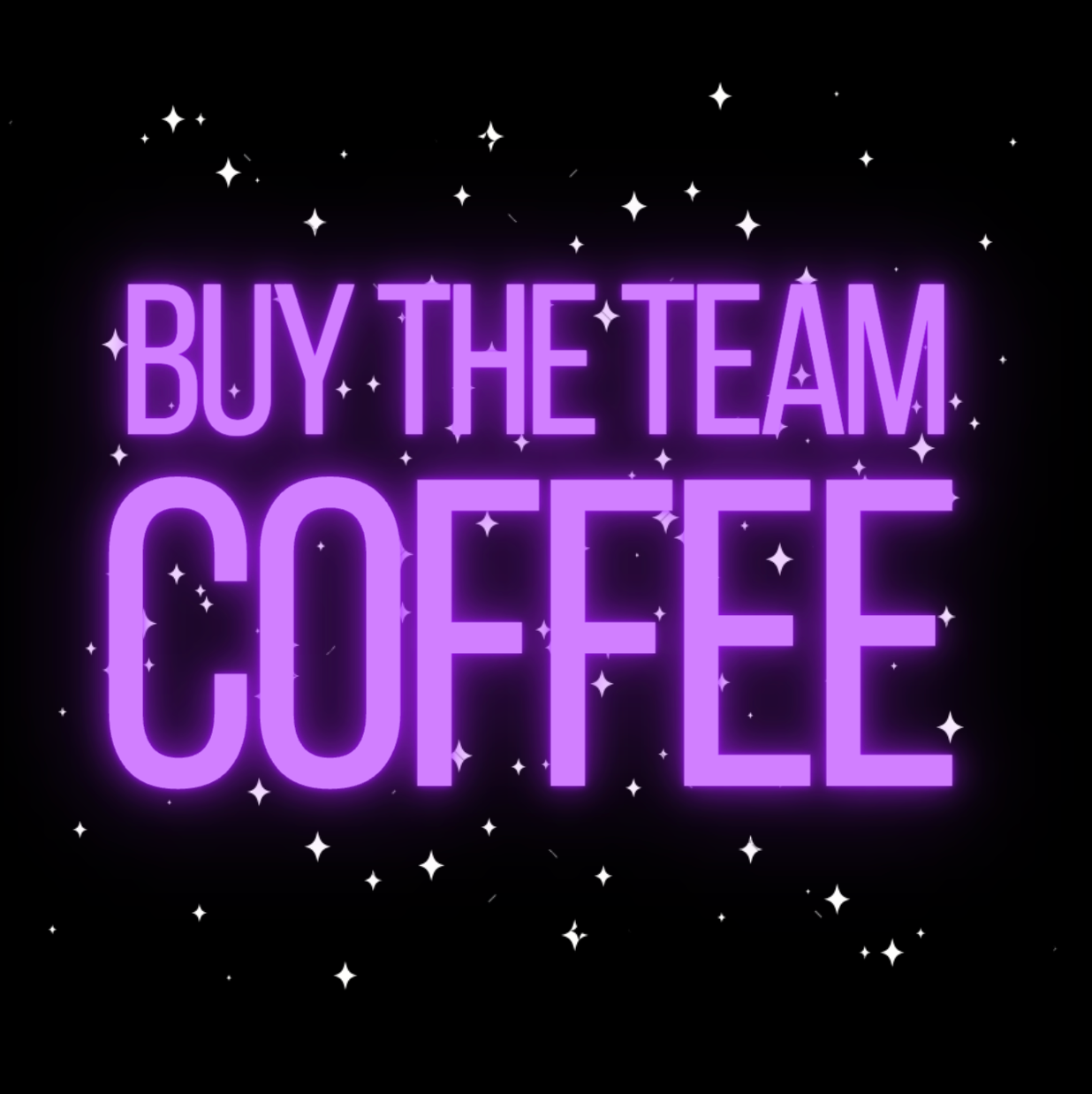 Buy The Team Coffee