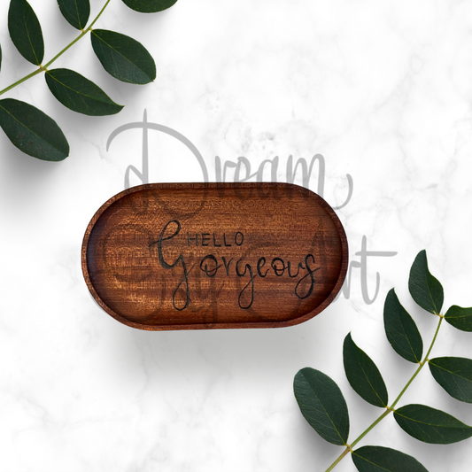 RTS 7.1" Hello Gorgeous Walnut Tray