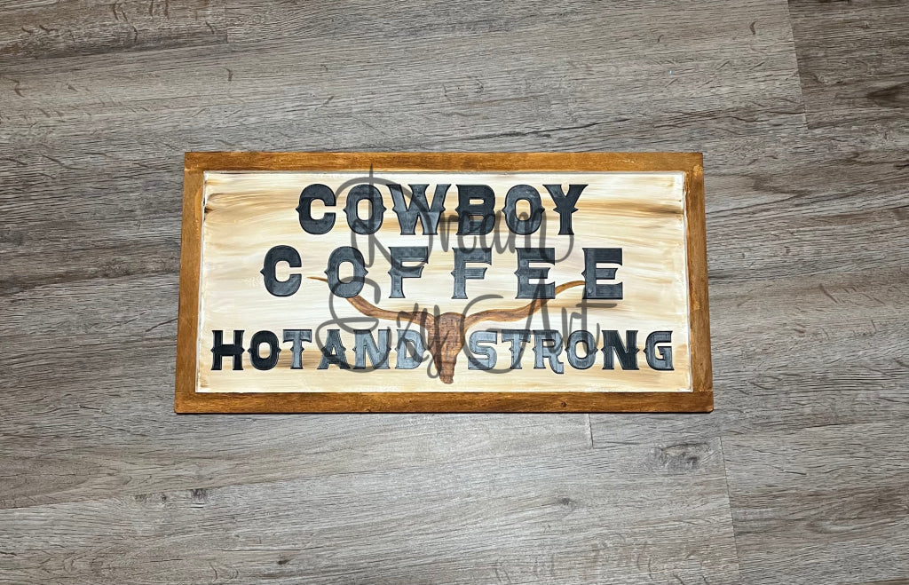 Rts Cowboy Coffee Wood Sign 10X20