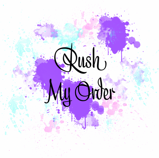 Rush My Custom Digital Order