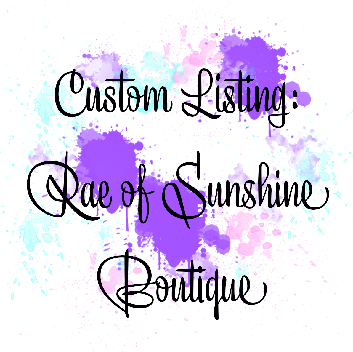 Custom Listing for Rae of Sunshine Boutique